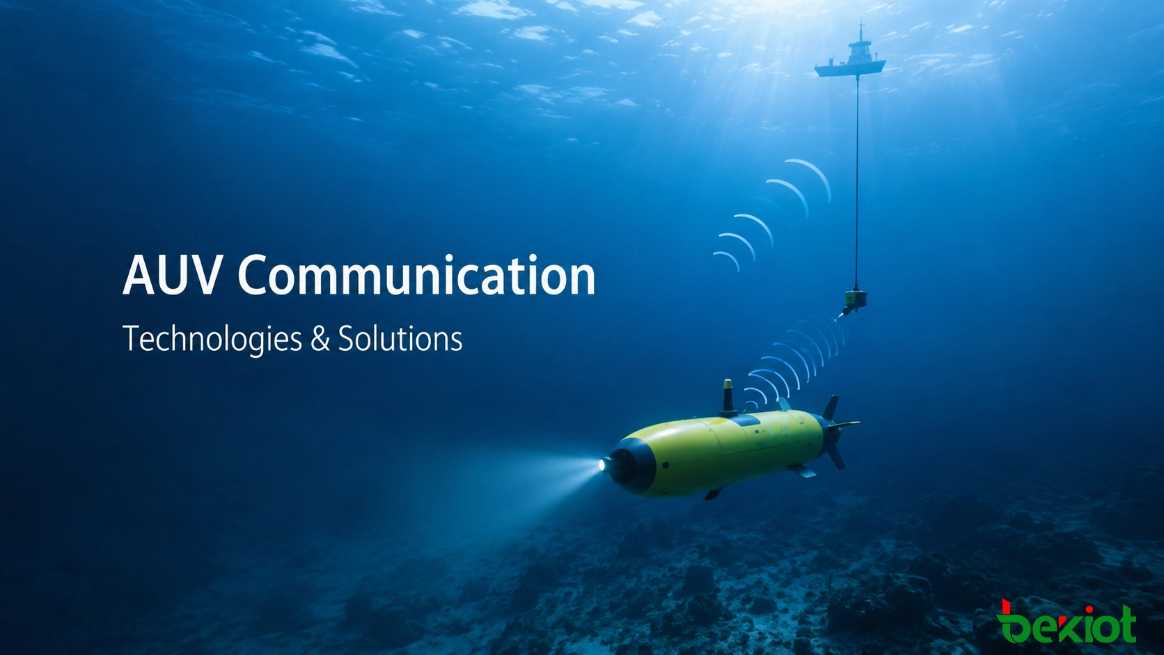 ما هي طرق الاتصال الأكثر فعالية للمركبات المستقلة تحت الماء (AUV)؟